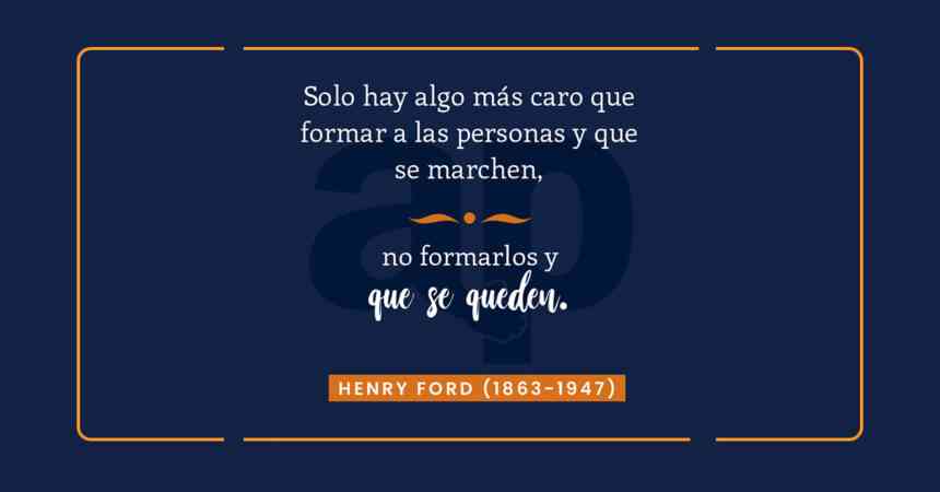 frase Henry Ford formación empresas